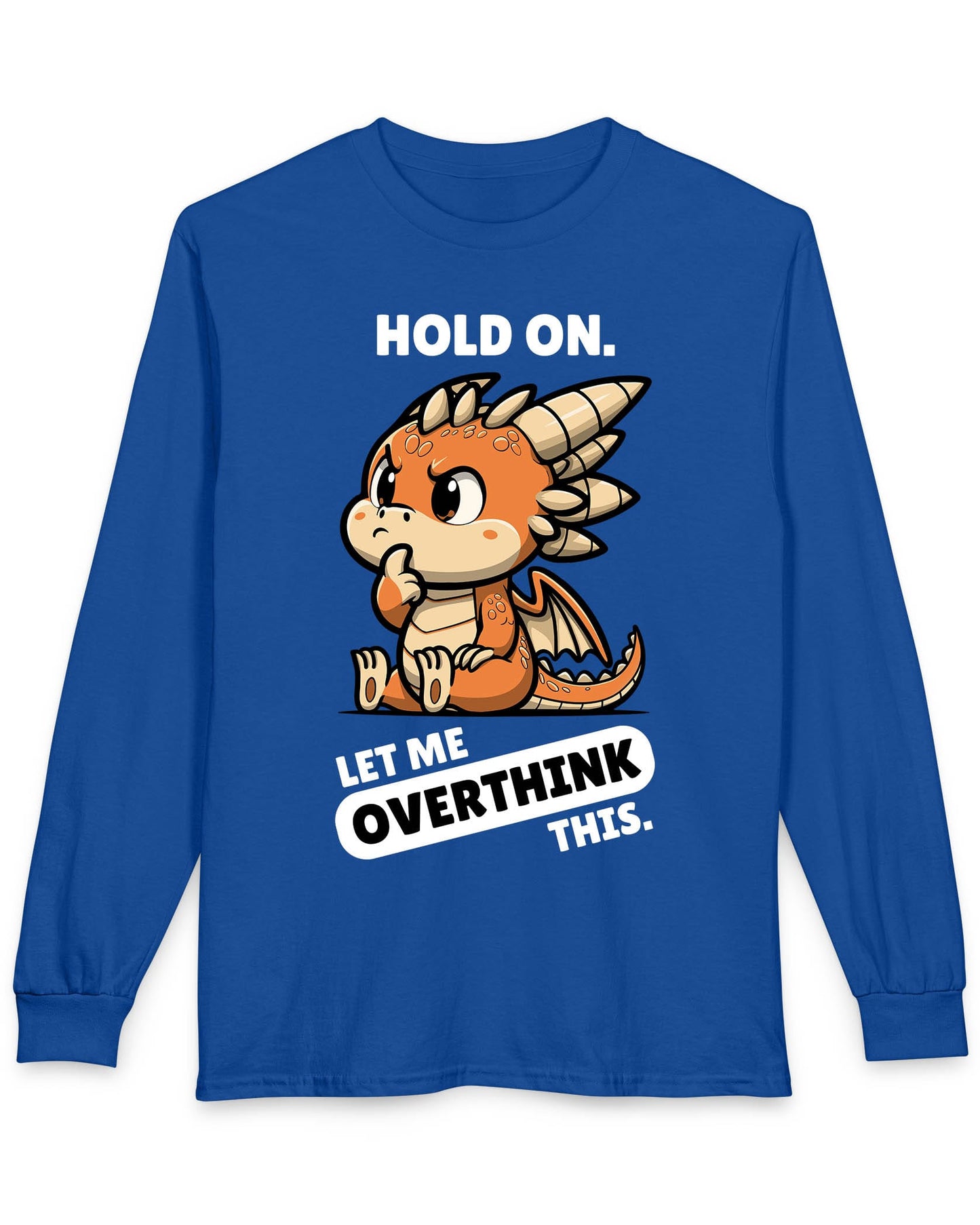 Let Me Overthink This shirt in royal blue featuring a thoughtful cartoon dragon with bold white and black text