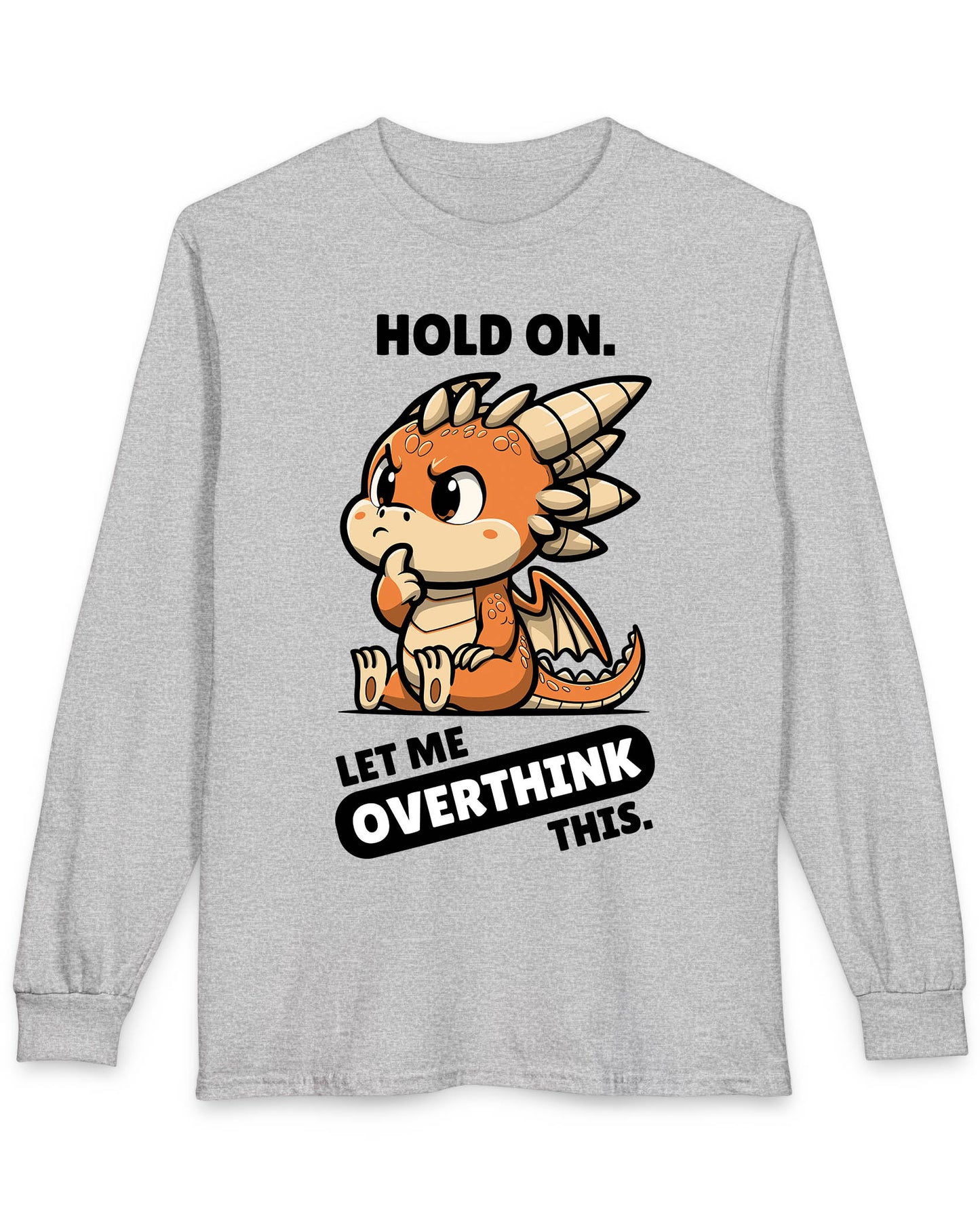 Let Me Overthink This shirt in sport grey featuring a thoughtful cartoon dragon with bold white and black text