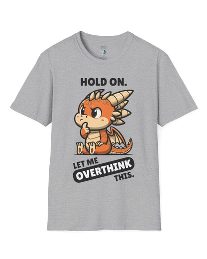 Let Me Overthink This shirt in sport grey, featuring a thoughtful cartoon dragon with bold white and black text.
