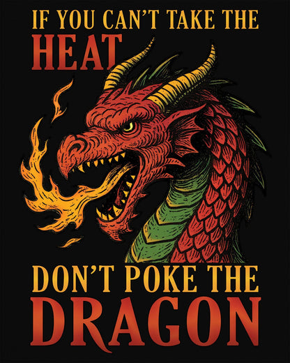 If You Can’t Take the Heat shirt in black featuring a fiery red dragon breathing flames with bold vintage lettering.