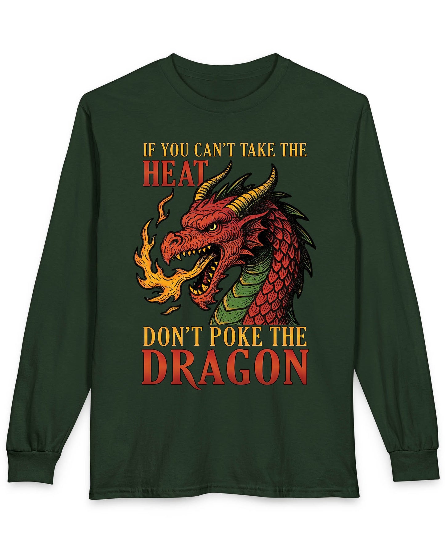 If You Can’t Take the Heat shirt in forest green featuring a fiery red dragon breathing flames with bold vintage lettering