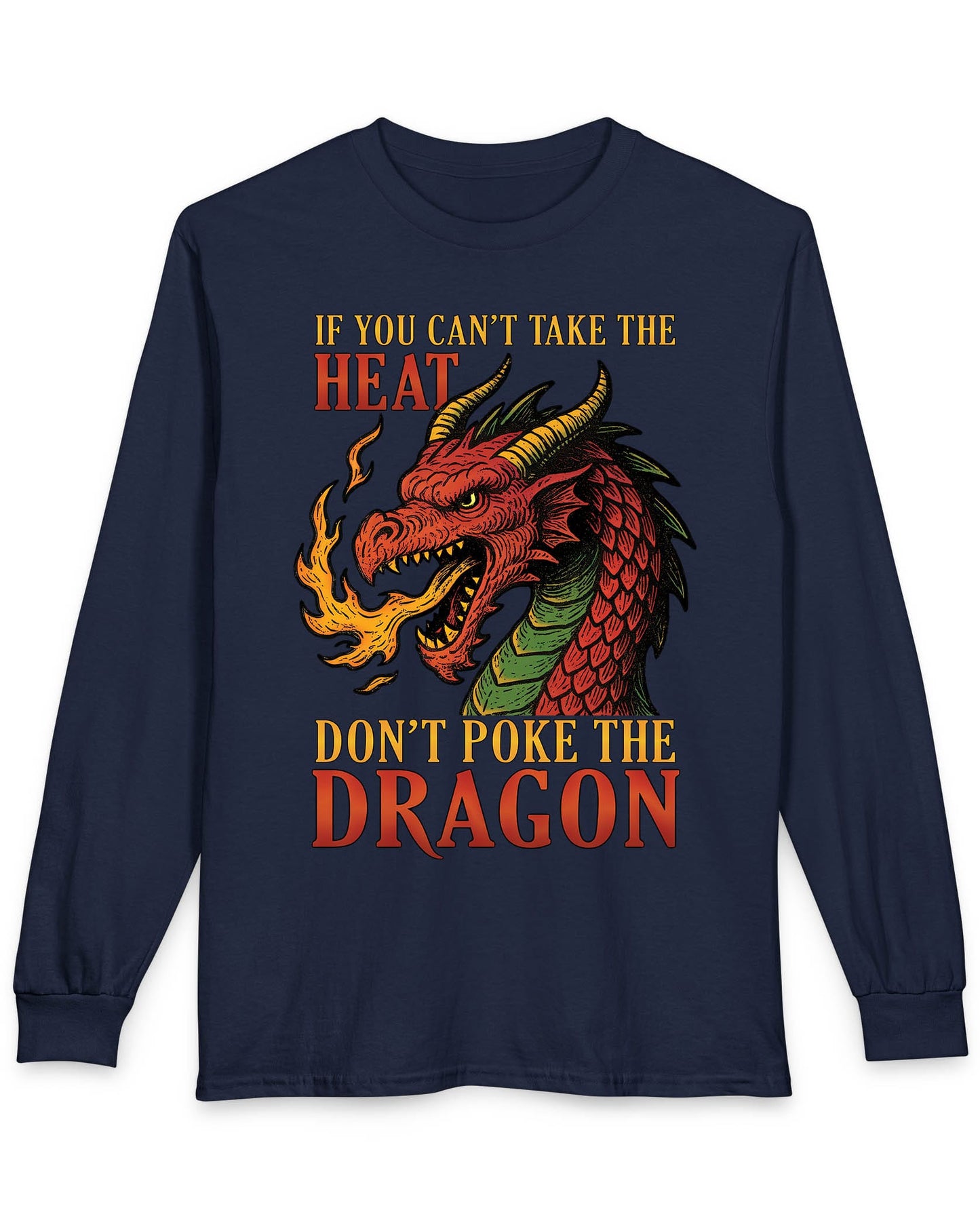 If You Can’t Take the Heat shirt in navy featuring a fiery red dragon breathing flames with bold vintage lettering