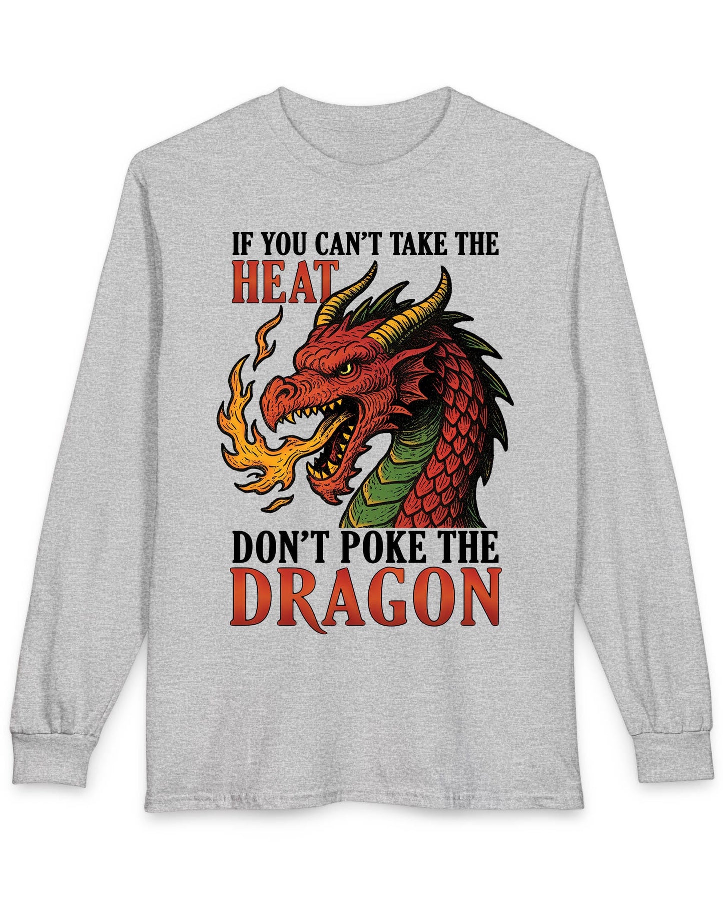 If You Can’t Take the Heat shirt in sport grey featuring a fiery red dragon breathing flames with bold vintage lettering