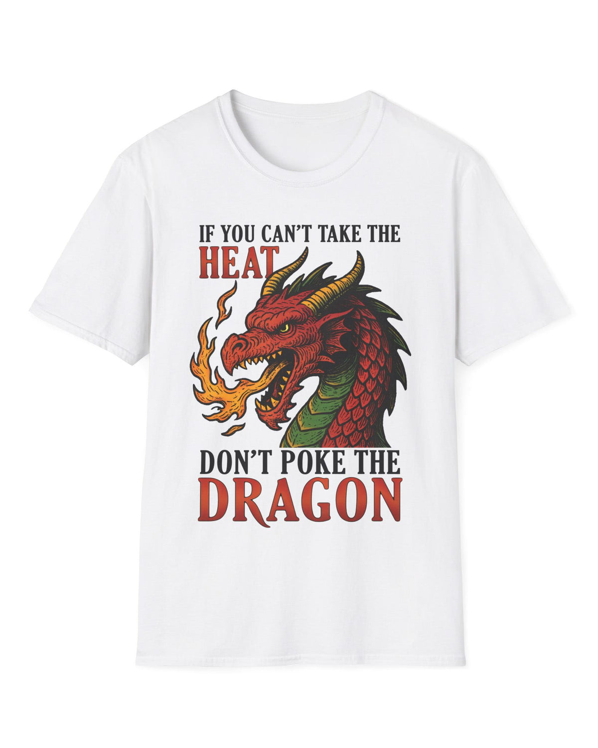 If You Can’t Take the Heat shirt in white featuring a fiery red dragon breathing flames with bold vintage lettering.