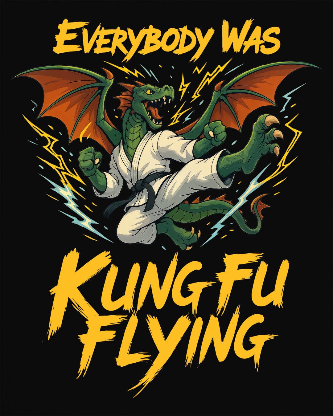 Everybody Was Kung Fu Flying shirt in black featuring a dragon in a martial arts gi in a dynamic flying kick pose.