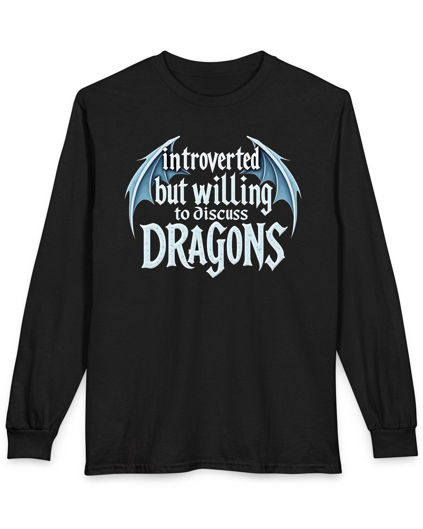 Introverted but Willing to Discuss Dragons shirt in black featuring stylized text with dragon wings