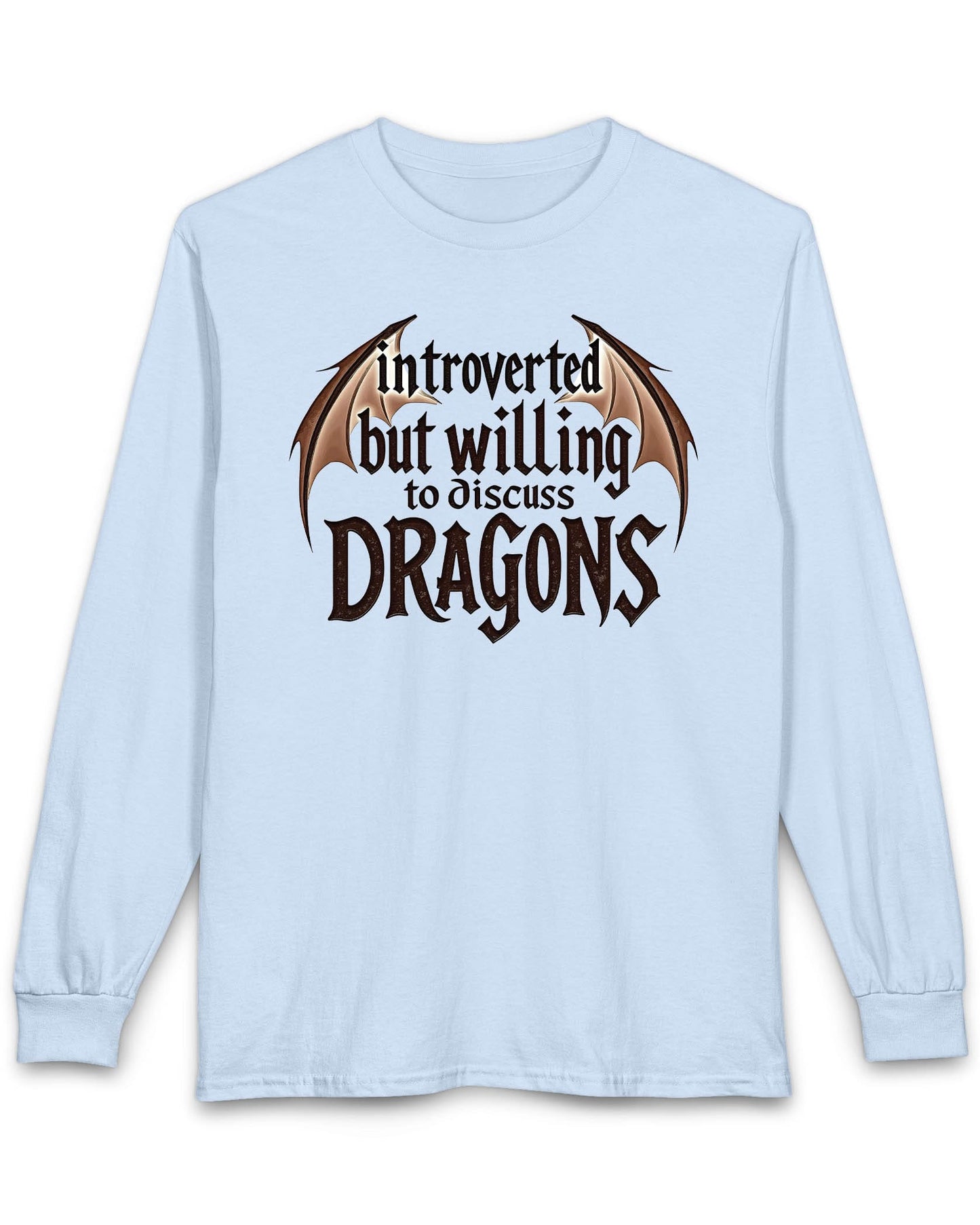 Introverted but Willing to Discuss Dragons shirt in light blue featuring stylized text with dragon wings