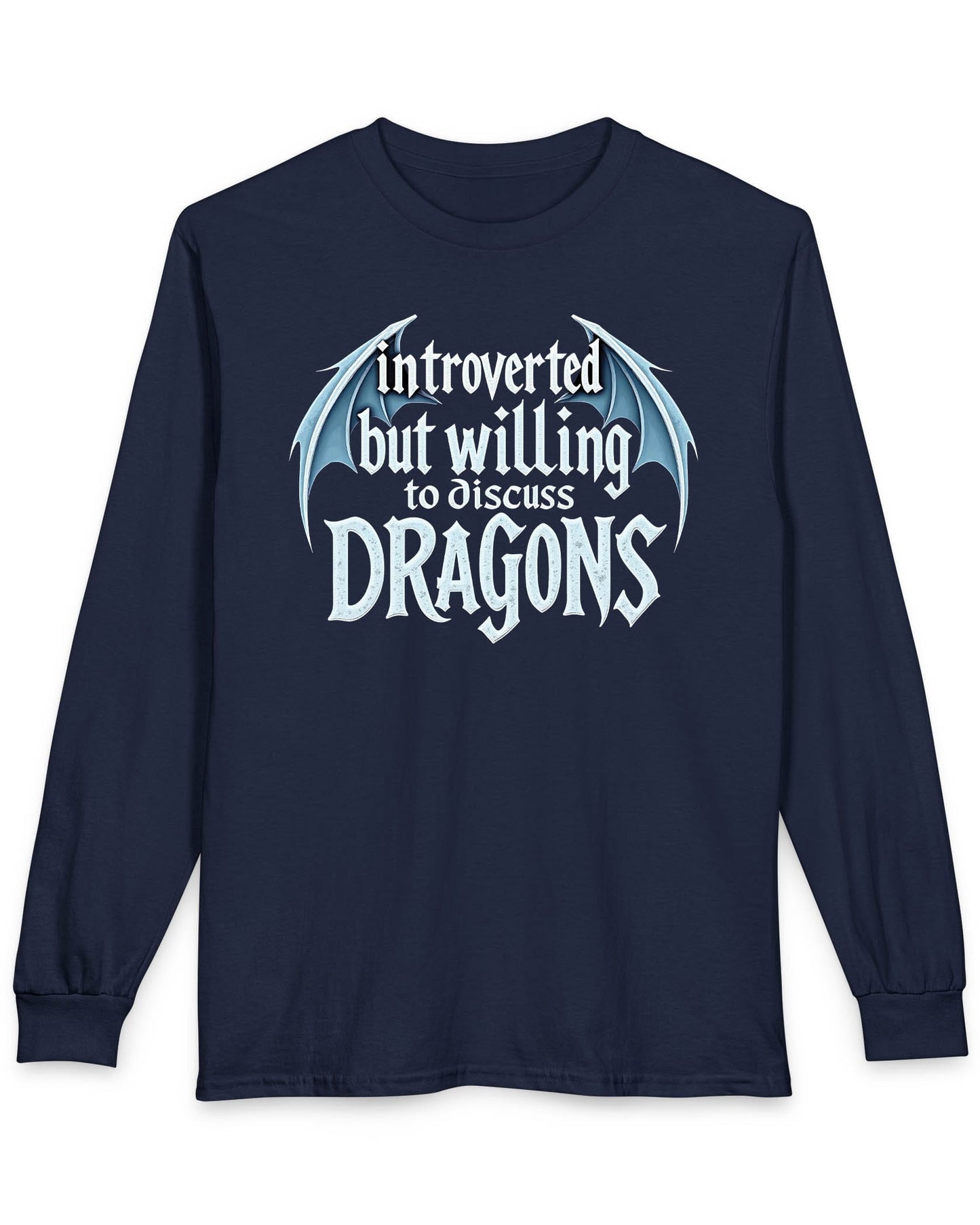 Introverted but Willing to Discuss Dragons shirt in navy featuring stylized text with dragon wings