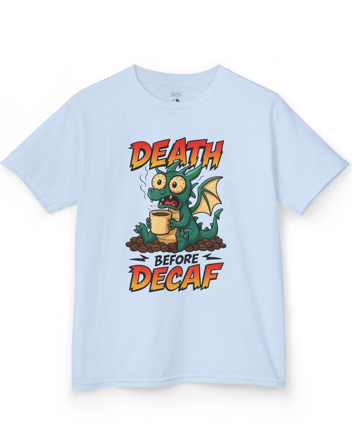 Death Before Decaf shirt in light blue featuring a wide-eyed green dragon clutching coffee on a pile of beans.