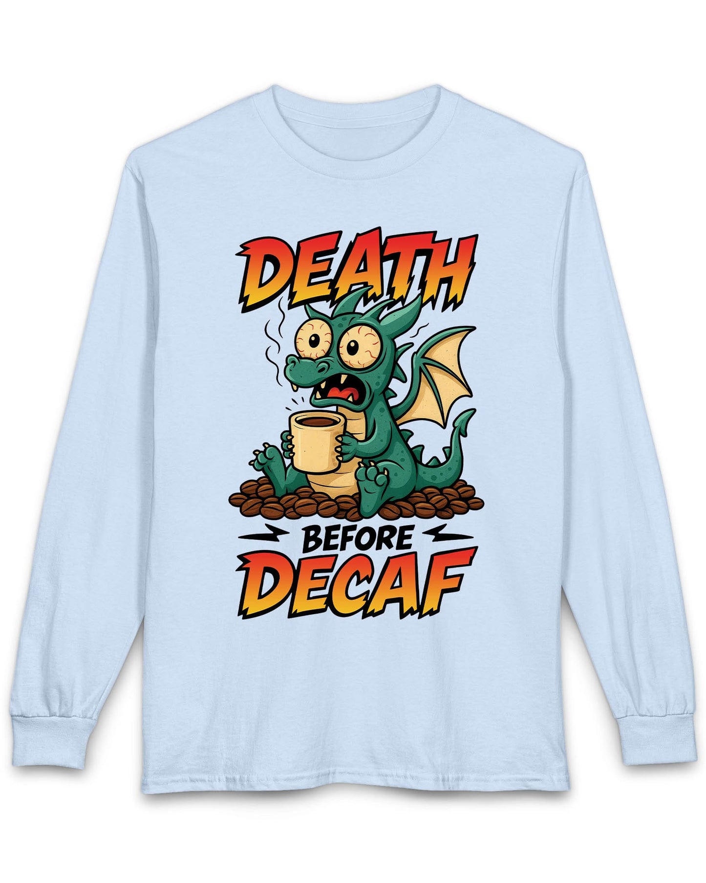 Death Before Decaf shirt in light blue featuring a wide-eyed green dragon clutching coffee on a pile of beans