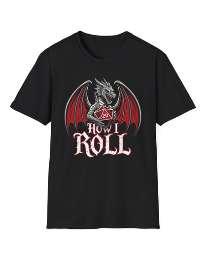 How I Roll shirt in black, featuring a fierce silver dragon gripping a red 20-sided die above text “How I Roll.”