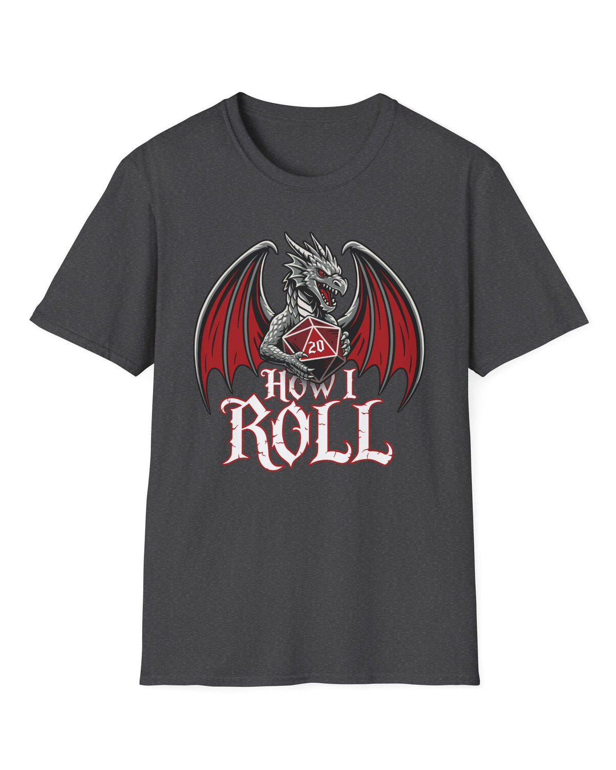 How I Roll shirt in dark heather grey, featuring a fierce silver dragon gripping a red 20-sided die above text “How I Roll.”