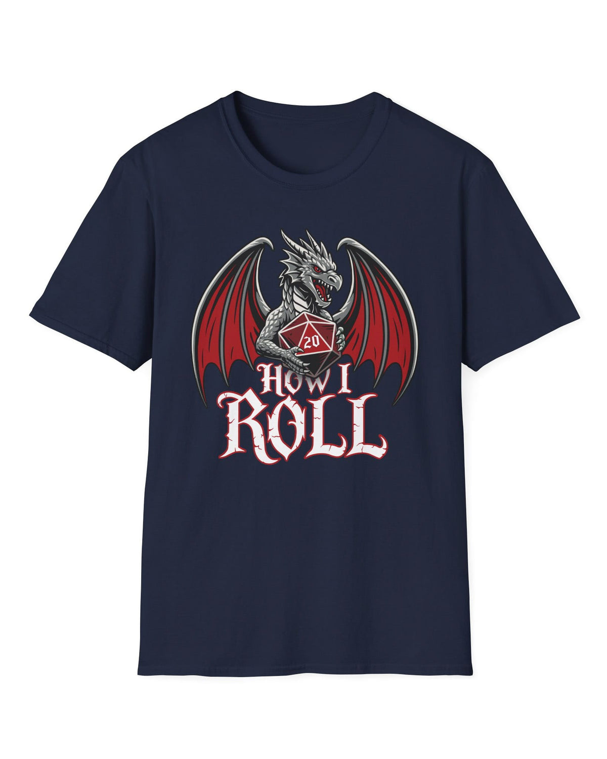 How I Roll shirt in navy, featuring a fierce silver dragon gripping a red 20-sided die above text “How I Roll.”