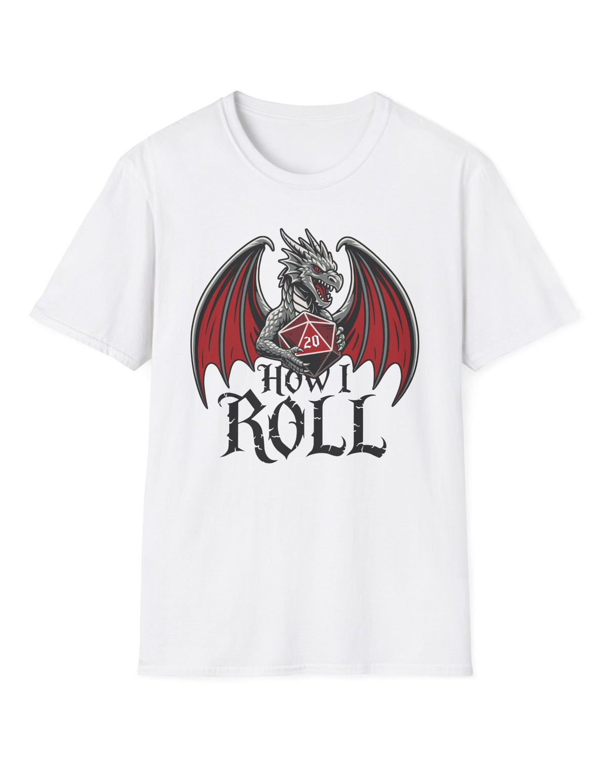 How I Roll shirt in white, featuring a fierce silver dragon gripping a red 20-sided die above text “How I Roll.”