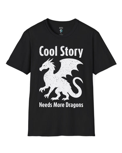 Cool Story, Needs More Dragons shirt in black featuring a distressed dragon silhouette with text above and below.