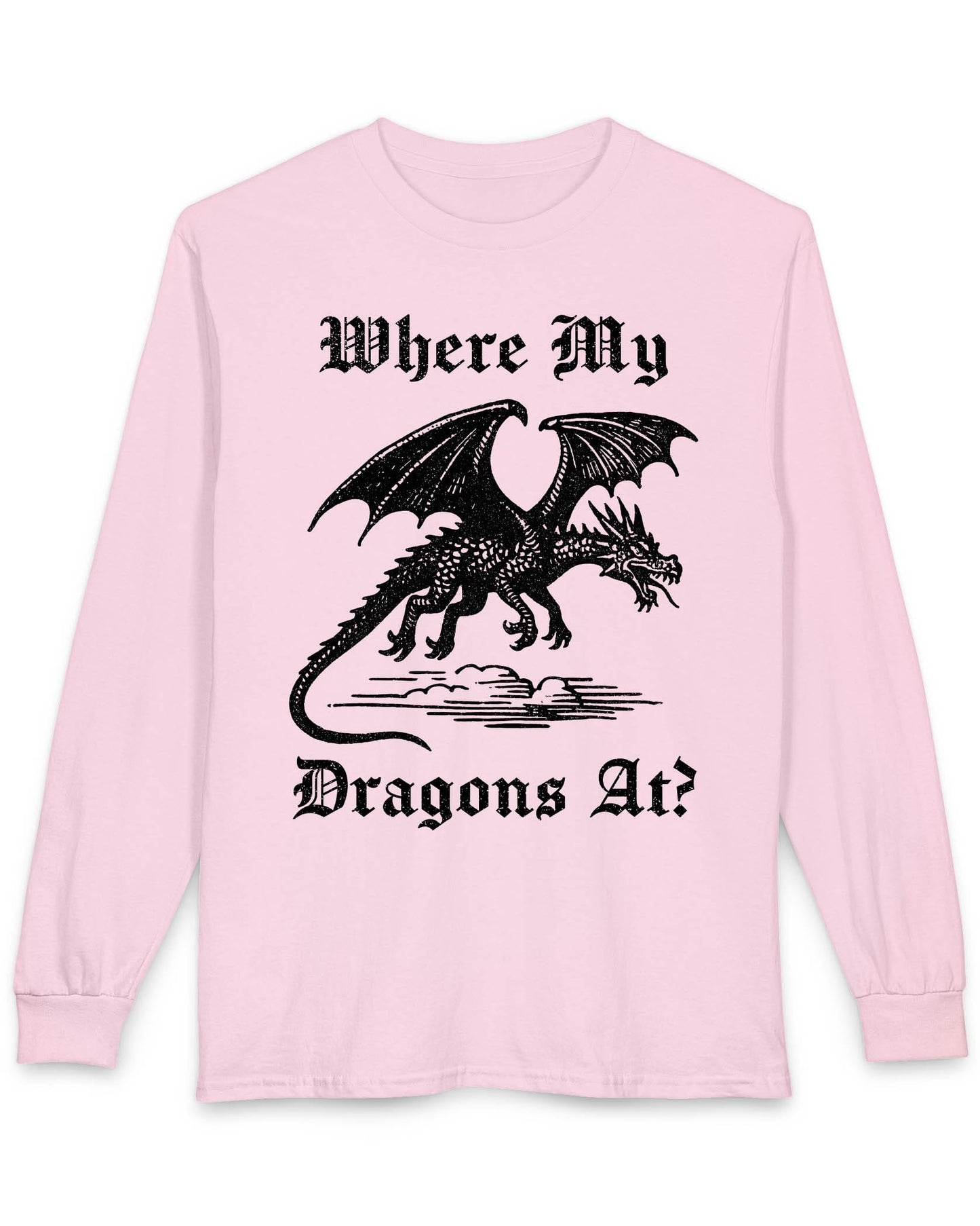Where My Dragons At shirt in light pink featuring a bold vintage-style dragon flying above clouds in a medieval print style