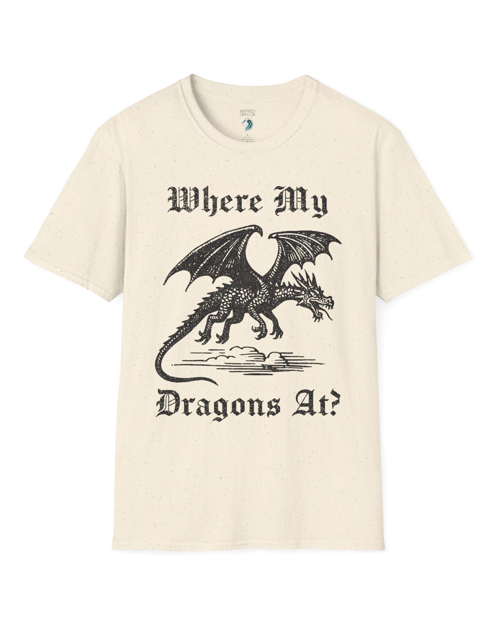 Where My Dragons At shirt in natural featuring a bold vintage-style dragon flying above clouds in a medieval print style.