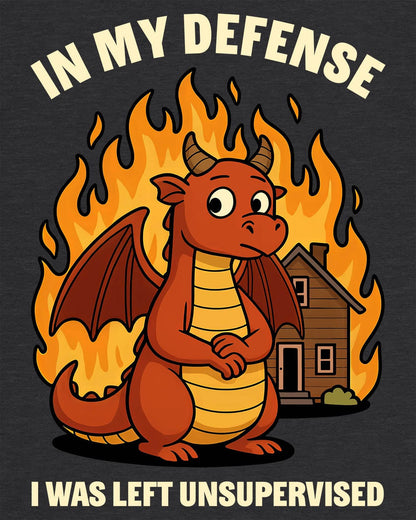 I Was Left Unsupervised shirt in dark heather grey featuring a guilty-looking dragon in front of a burning house.