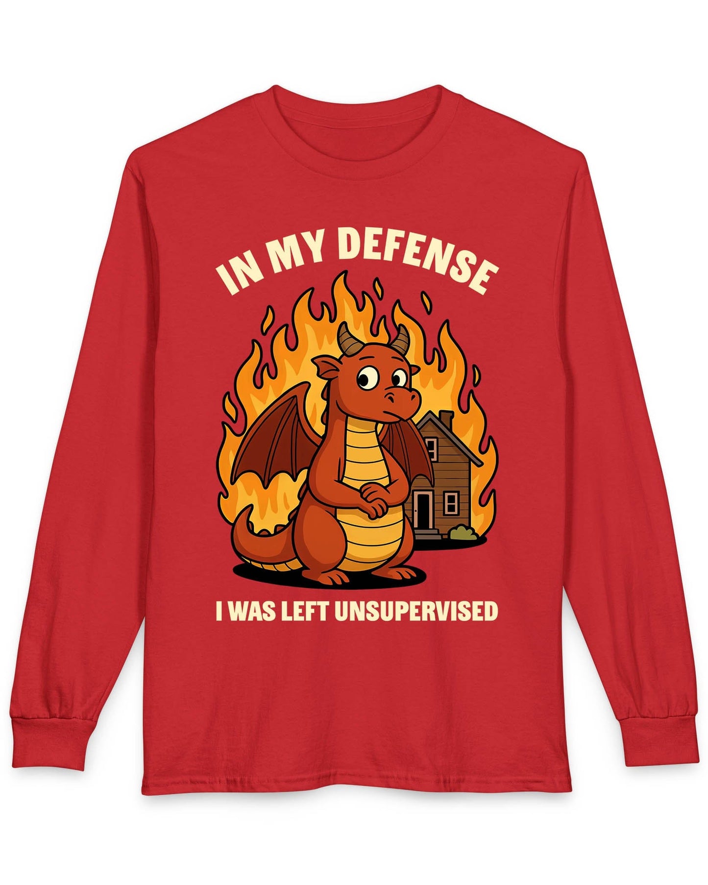 I Was Left Unsupervised shirt in red featuring a guilty-looking red dragon in front of a burning house.