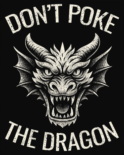 Don't Poke the Dragon shirt in black featuring distressed text and a fierce dragon head with a vintage style.