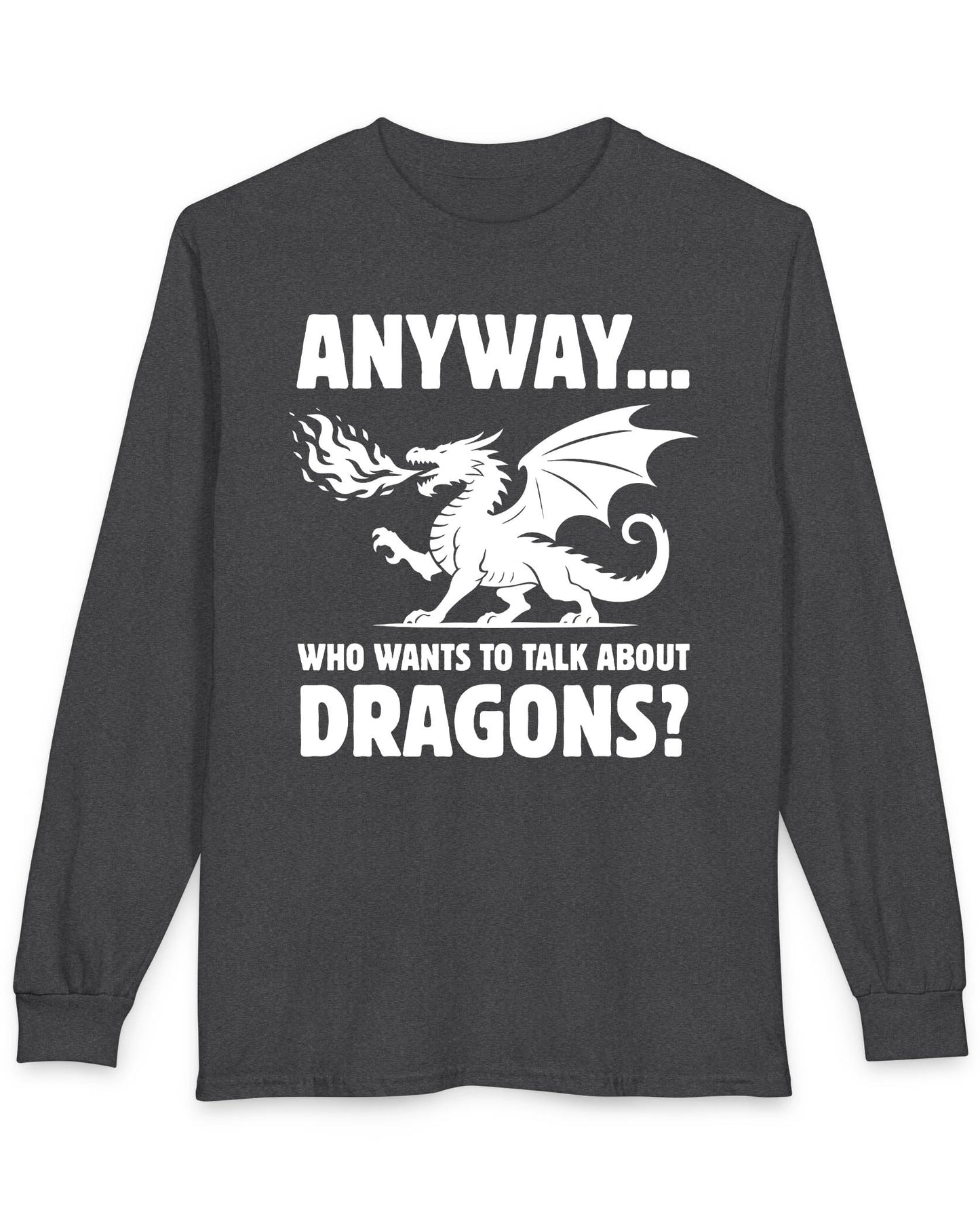 Who Wants to Talk About Dragons shirt in dark heather featuring a bold fire-breathing dragon silhouette