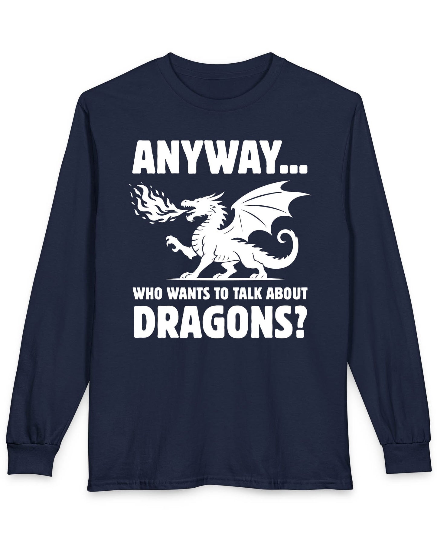 Who Wants to Talk About Dragons shirt in navy featuring a bold fire-breathing dragon silhouette
