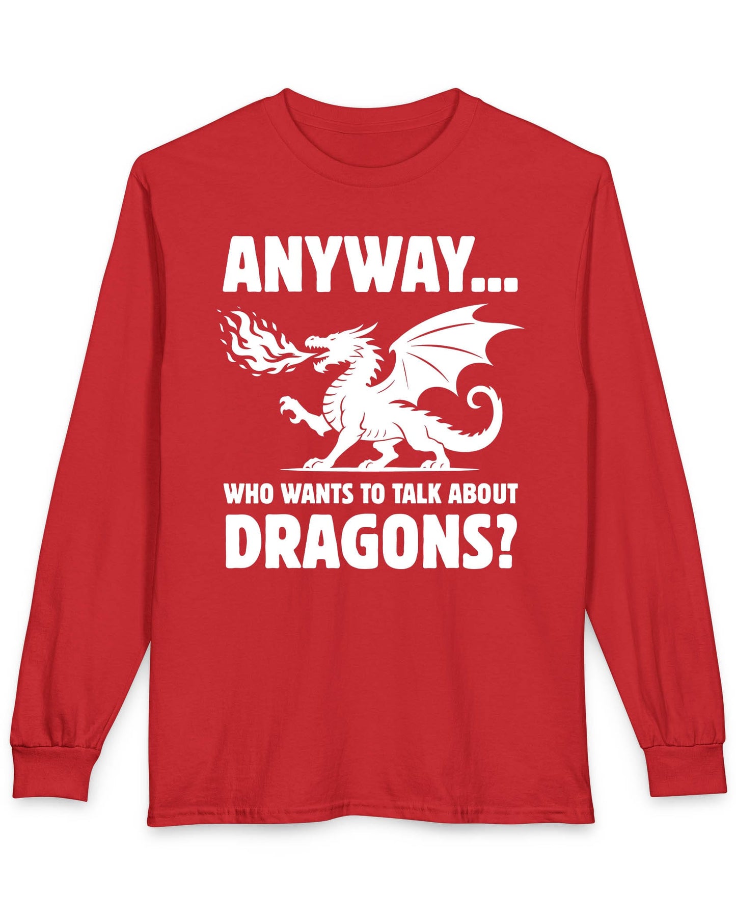 Who Wants to Talk About Dragons shirt in red featuring a bold fire-breathing dragon silhouette