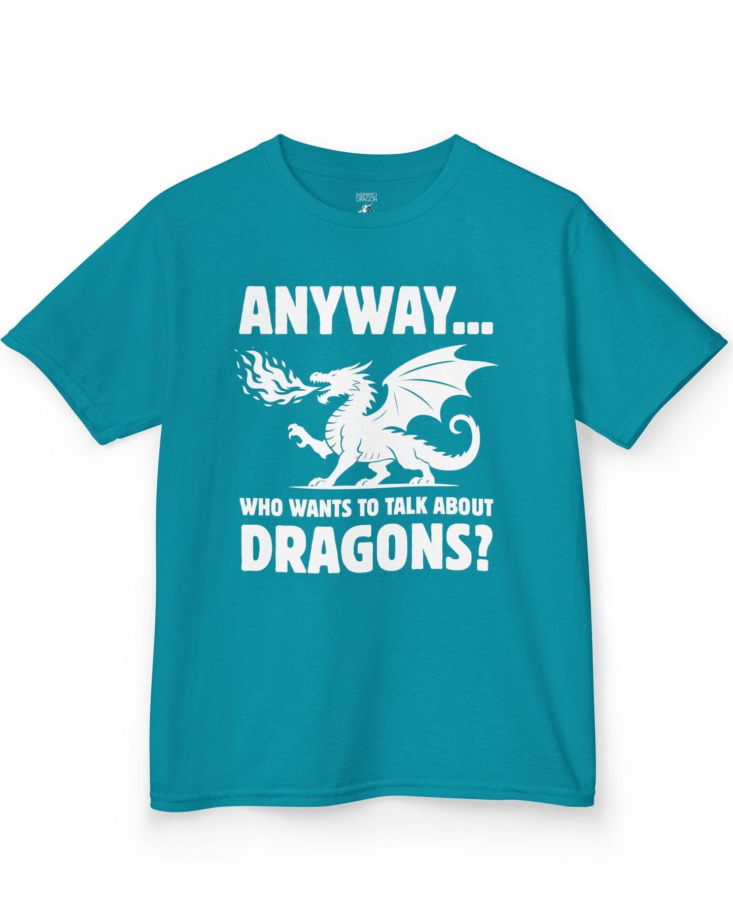 Who Wants to Talk About Dragons shirt in tropical blue featuring a bold fire-breathing dragon silhouette.