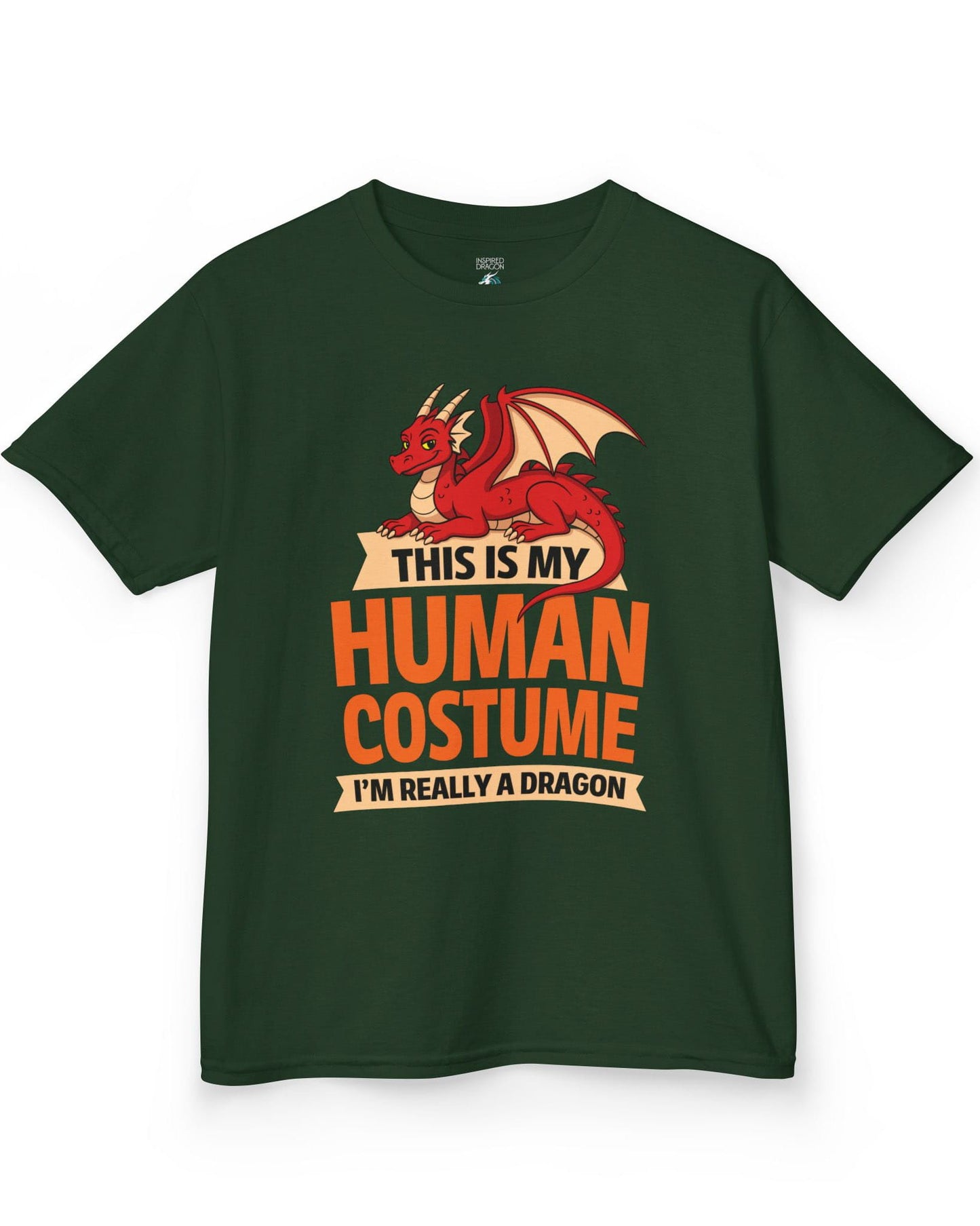 This Is My Human Costume shirt in forest green featuring a playful red dragon lounging above bold orange text