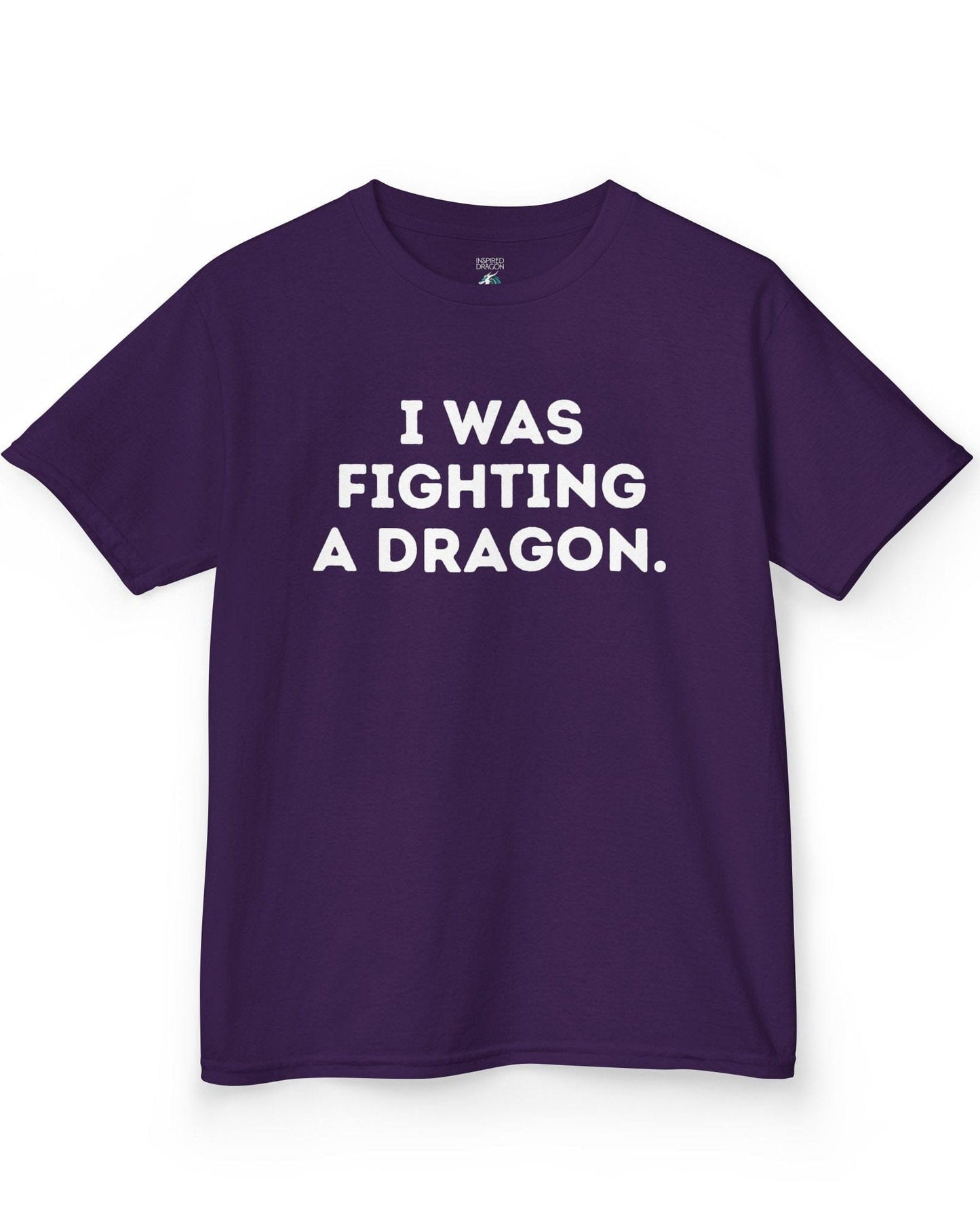 I Was Fighting a Dragon shirt in purple with bold text.