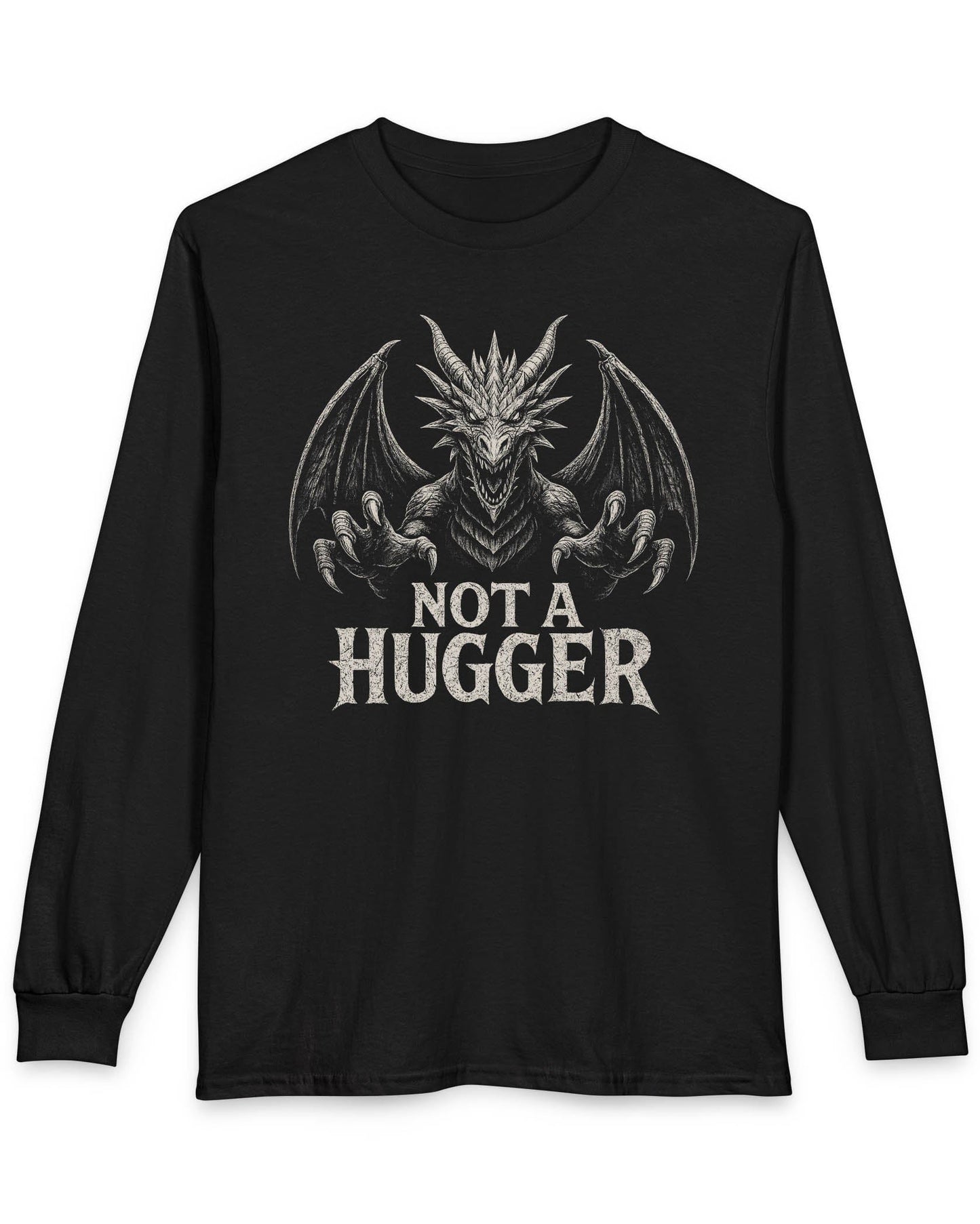 Not a Hugger shirt in black featuring a menacing dragon with claws outstretched and wings spread wide.