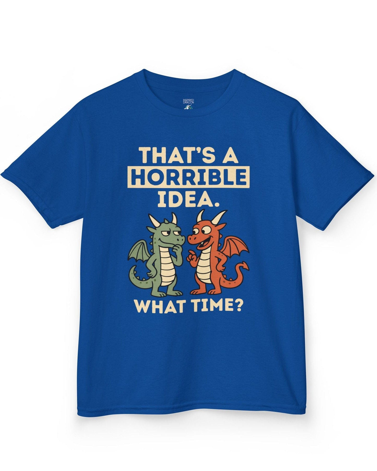 Horrible Idea shirt in royal blue featuring two cartoon dragons plotting mischief with playful expressions.