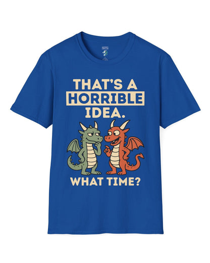 Horrible Idea shirt in royal blue featuring two cartoon dragons plotting mischief with playful expressions.