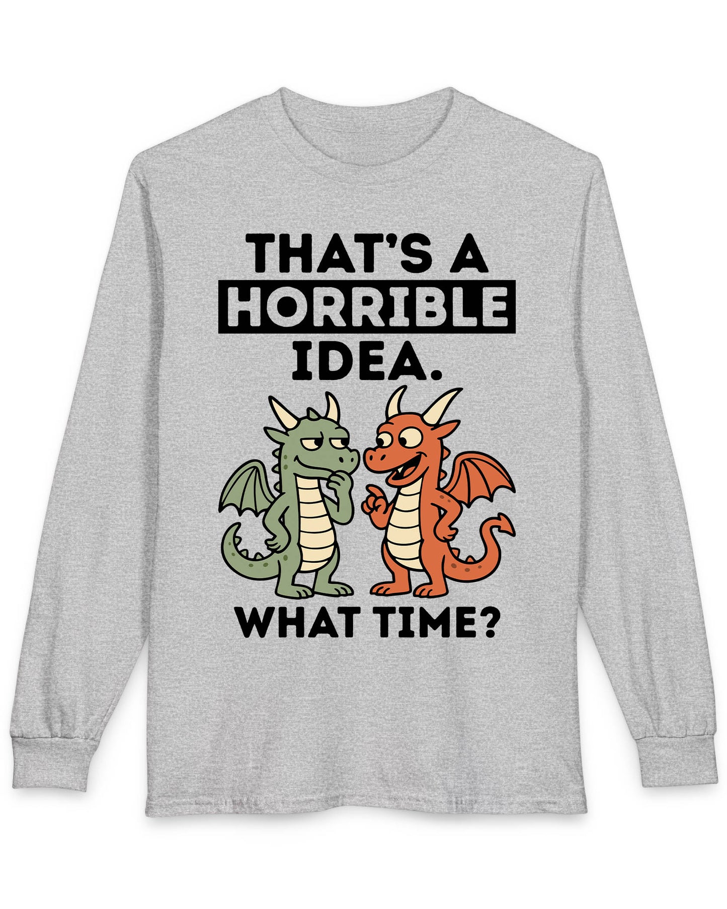 Horrible Idea shirt in sport grey featuring two cartoon dragons plotting mischief with playful expressions.