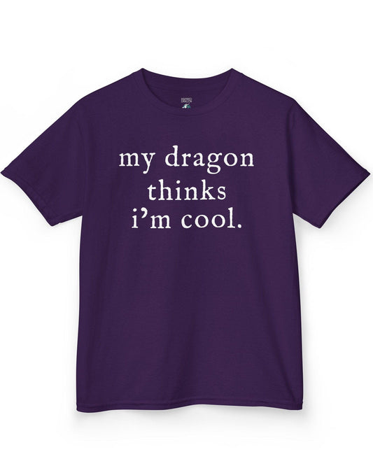 My Dragon Thinks I'm Cool shirt in purple featuring minimalist text with a confident, playful tone.
