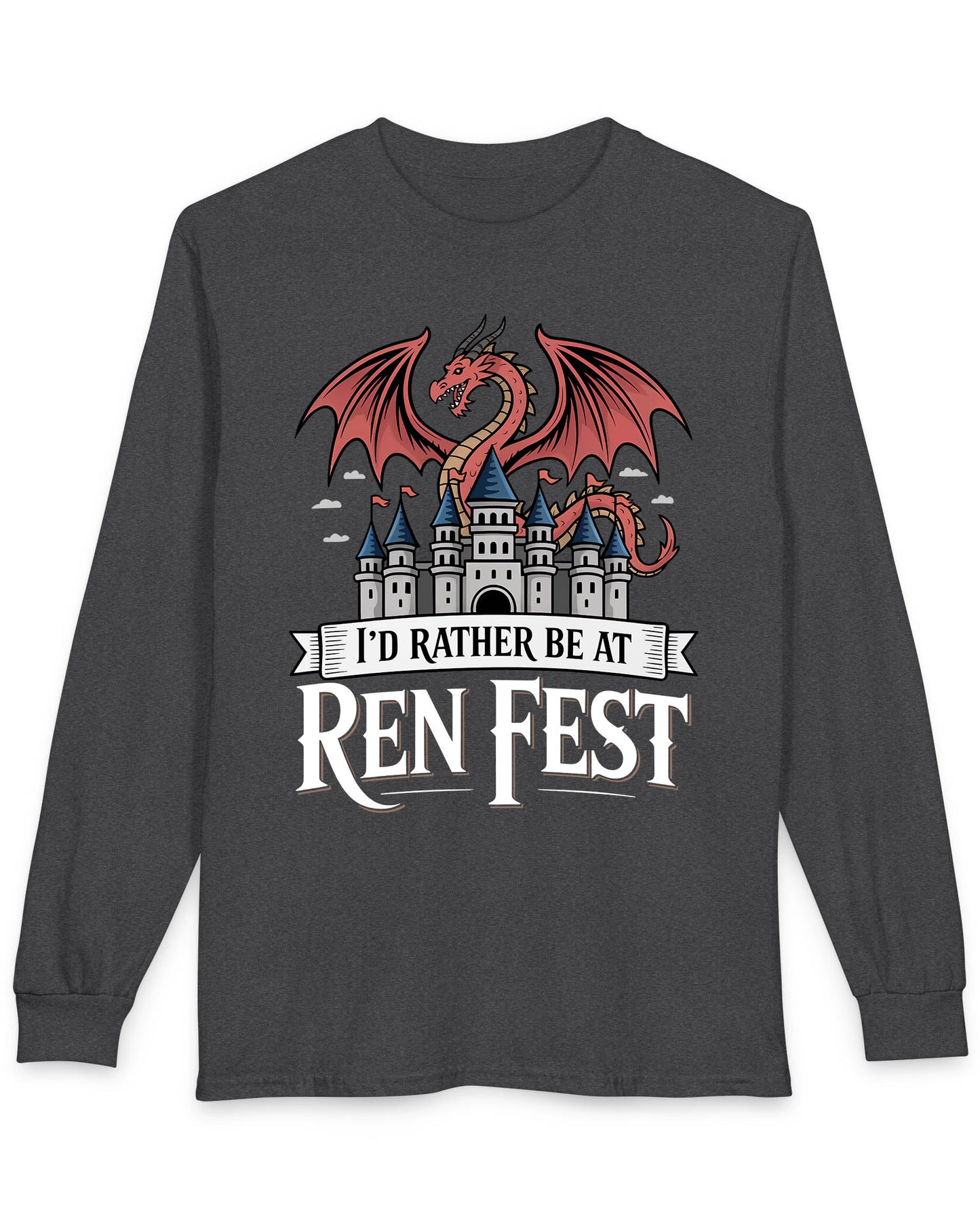 I'd Rather Be at Ren Fest shirt in dark heather featuring a red dragon perched on a medieval castle with festive flair