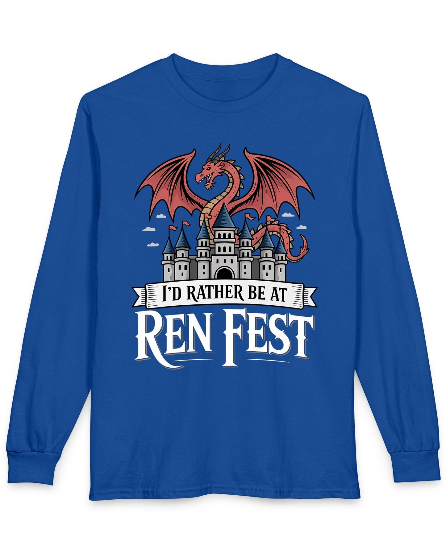 I'd Rather Be at Ren Fest shirt in royal blue featuring a red dragon perched on a medieval castle with festive flair