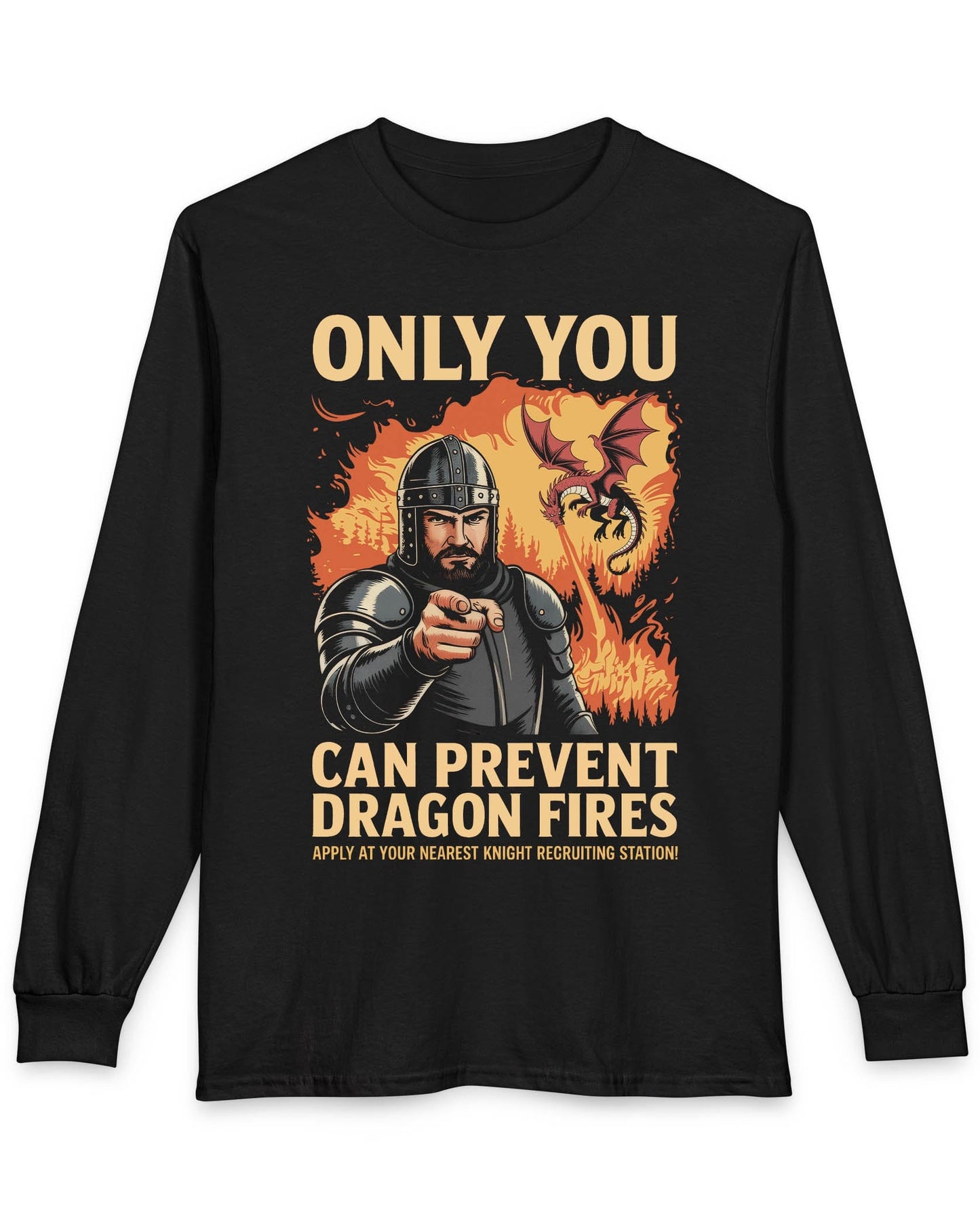 Only You Can Prevent Dragon Fires shirt in black featuring a knight recruitment poster parody with a fiery dragon