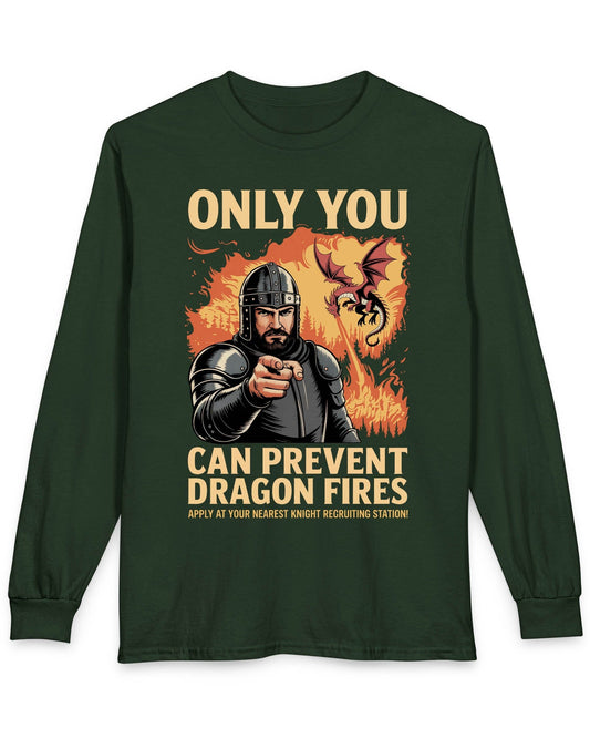 Only You Can Prevent Dragon Fires shirt in forest green featuring a knight recruitment poster parody with a fiery dragon