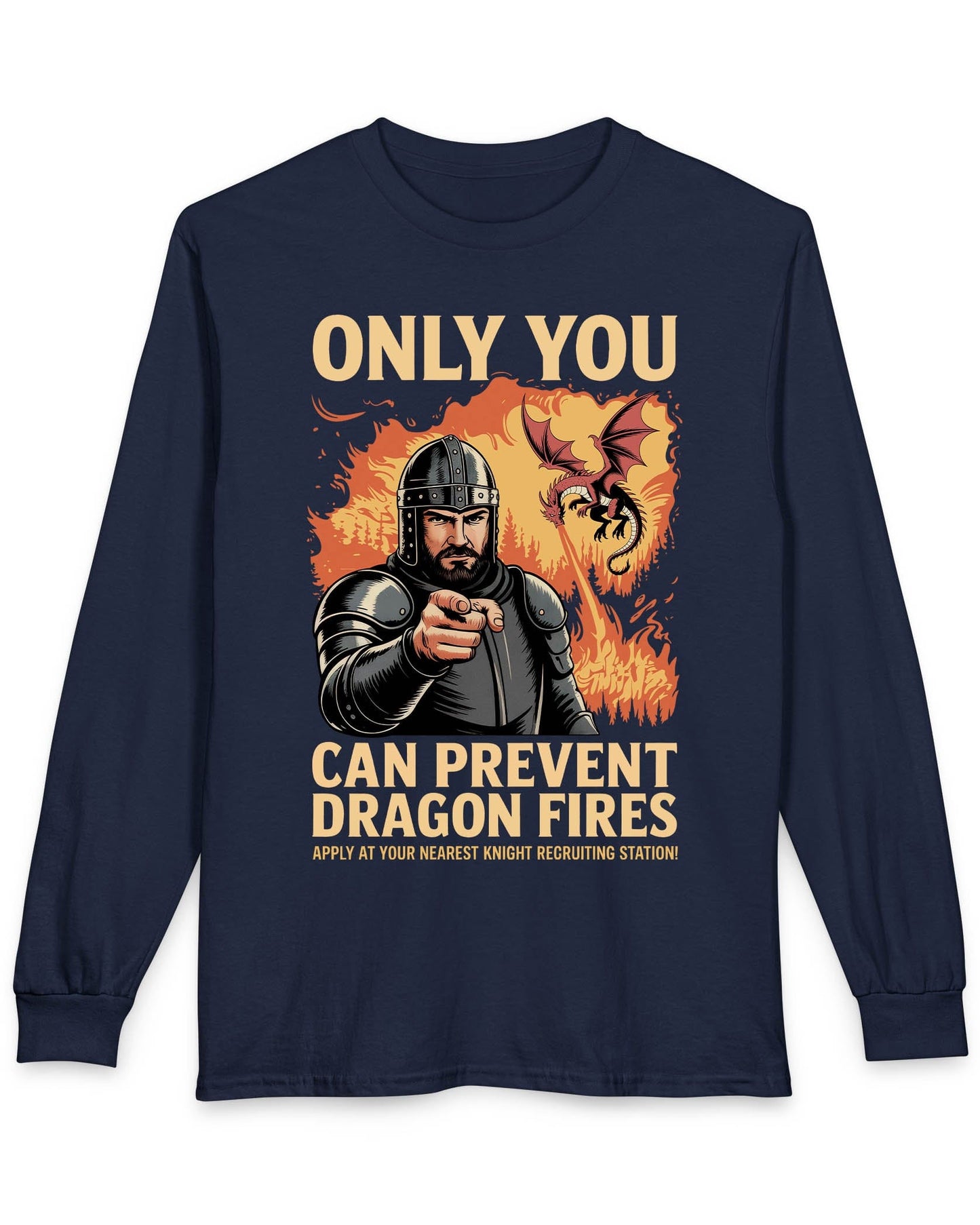 Only You Can Prevent Dragon Fires shirt in navy featuring a knight recruitment poster parody with a fiery dragon