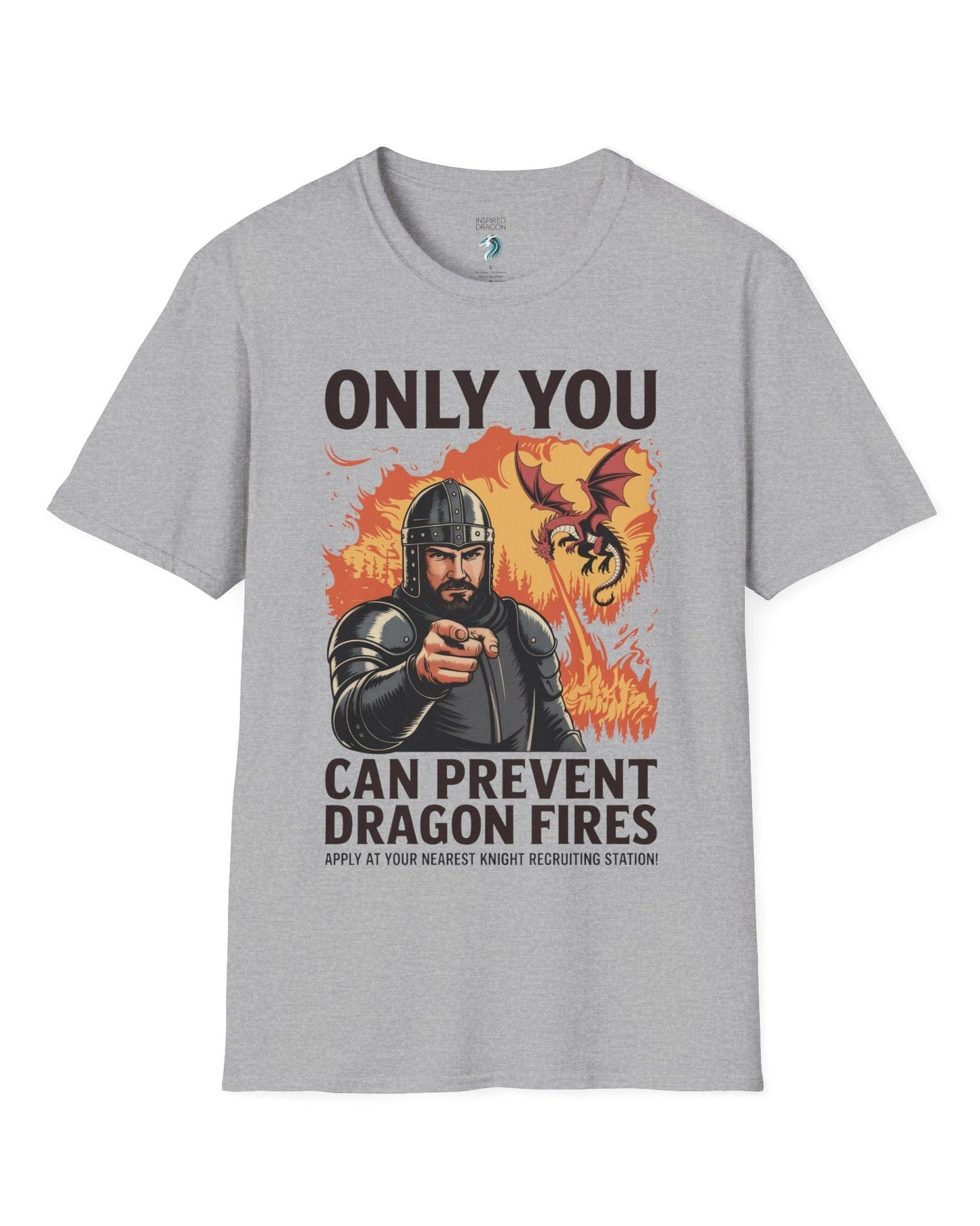 Only You Can Prevent Dragon Fires shirt in sport grey featuring a knight recruitment poster parody with a fiery dragon.