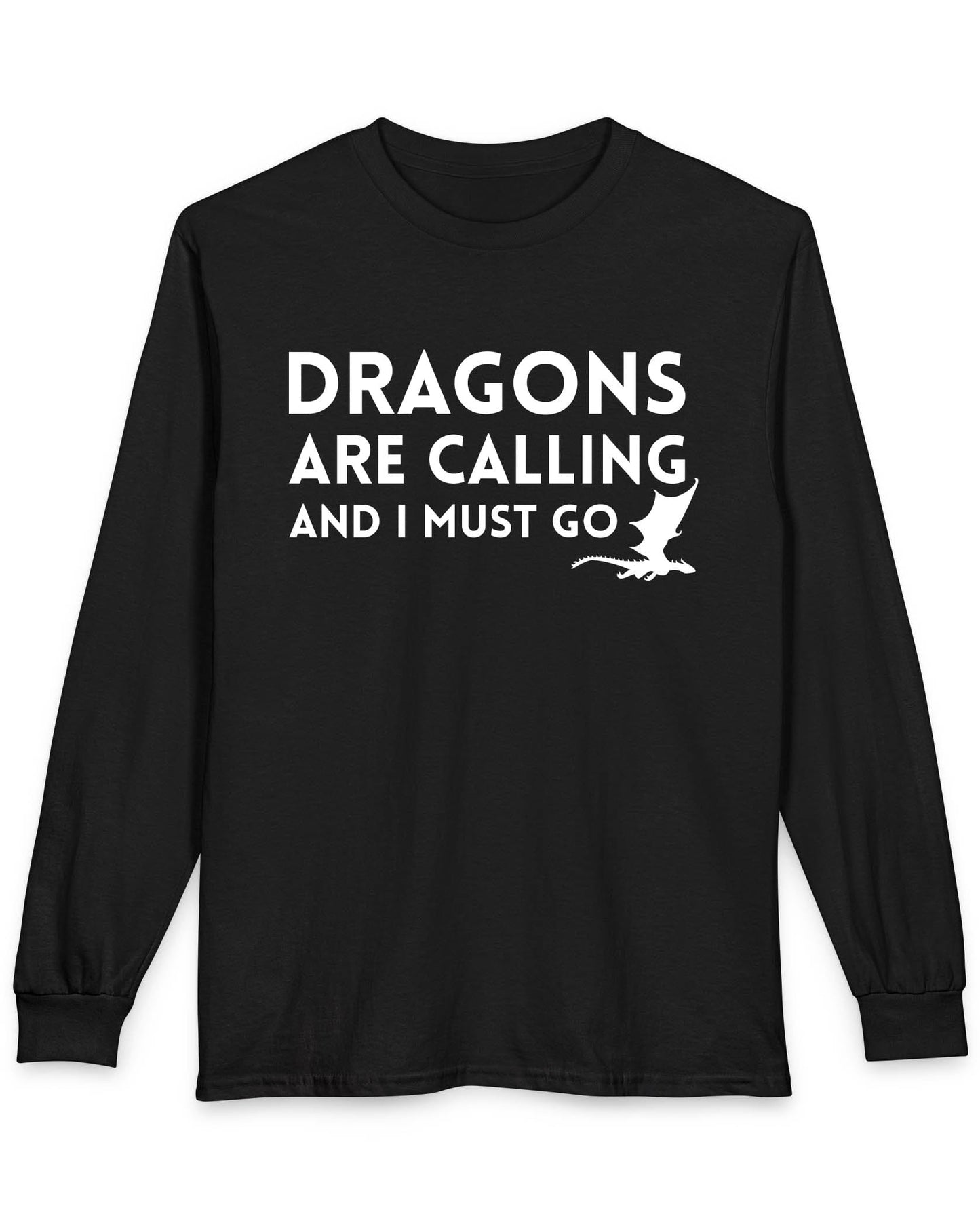 Dragons Are Calling shirt in black featuring bold text with a small flying dragon silhouette.