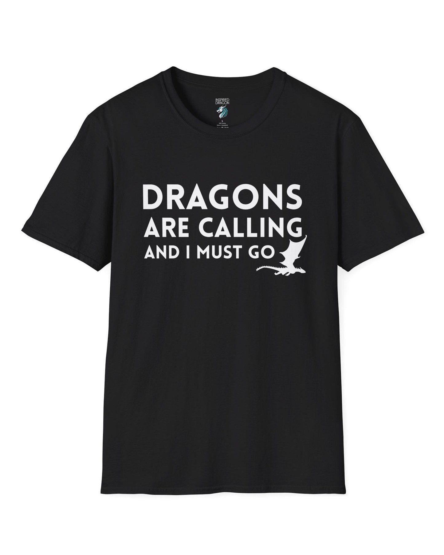 Dragons Are Calling shirt in black featuring bold text with a small flying dragon silhouette.