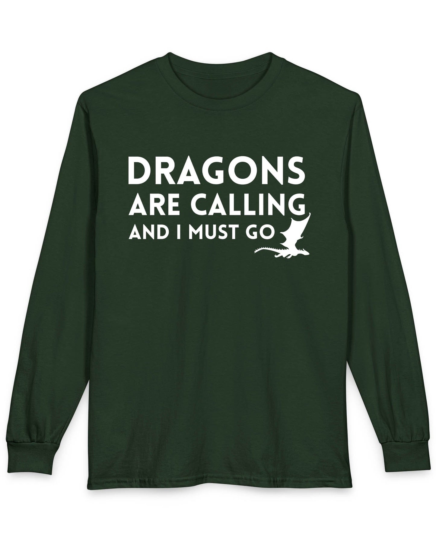Dragons Are Calling shirt in forest green featuring bold text with a small flying dragon silhouette.