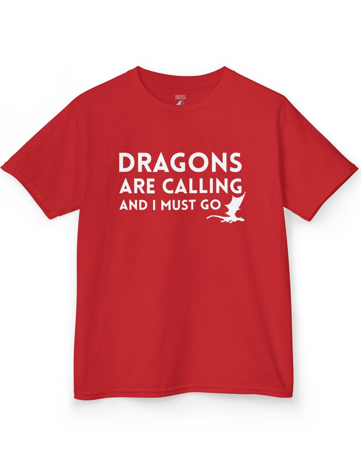 Dragons Are Calling shirt in red featuring bold text with a small flying dragon silhouette.
