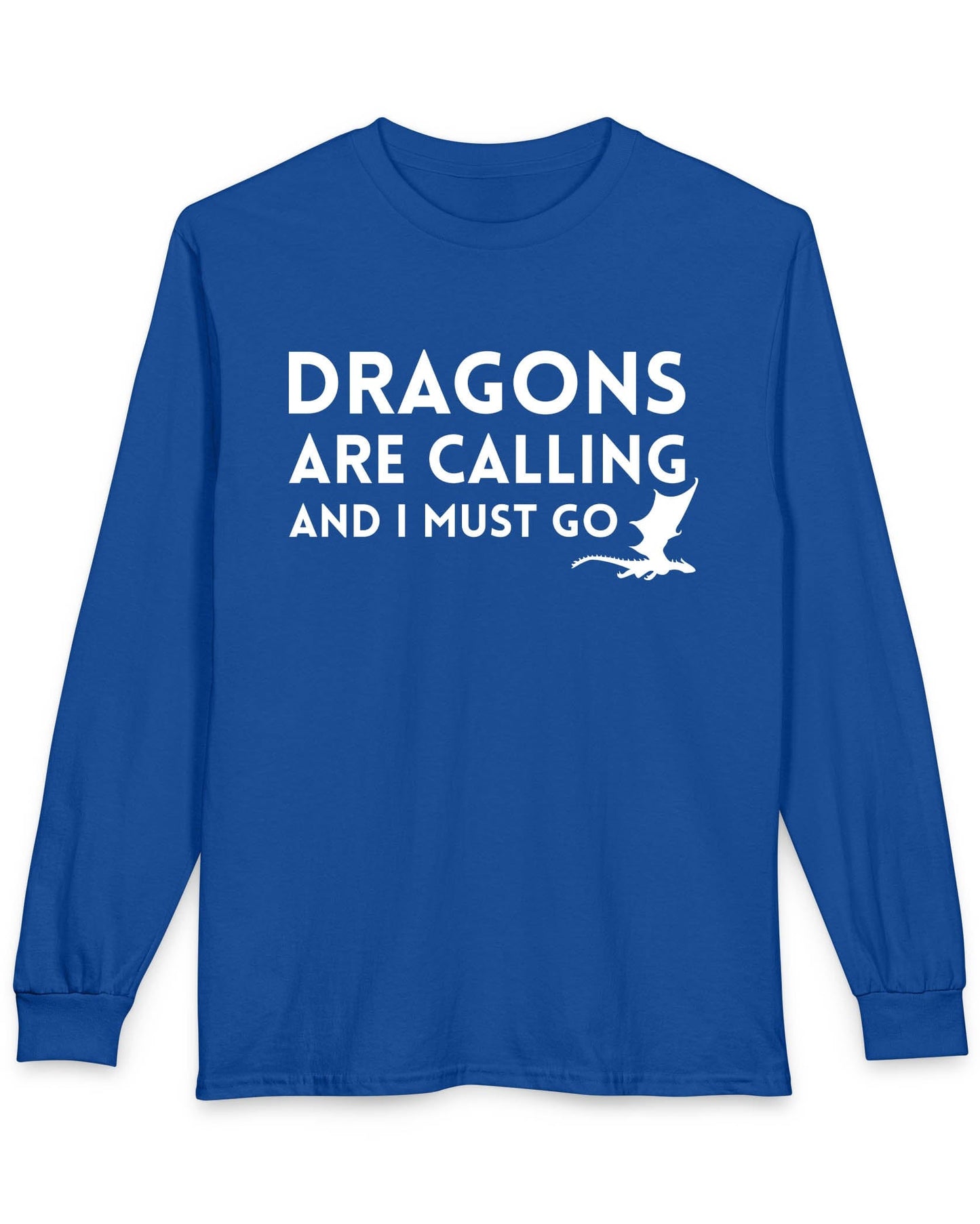 Dragons Are Calling shirt in royal blue featuring bold text with a small flying dragon silhouette.