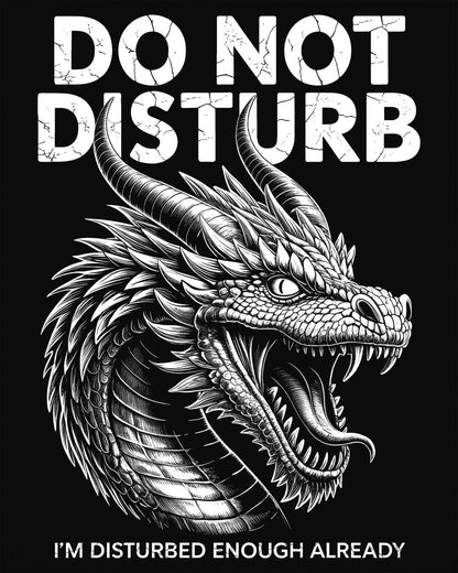 Do Not Disturb shirt in black featuring a fierce roaring dragon with cracked-text lettering.