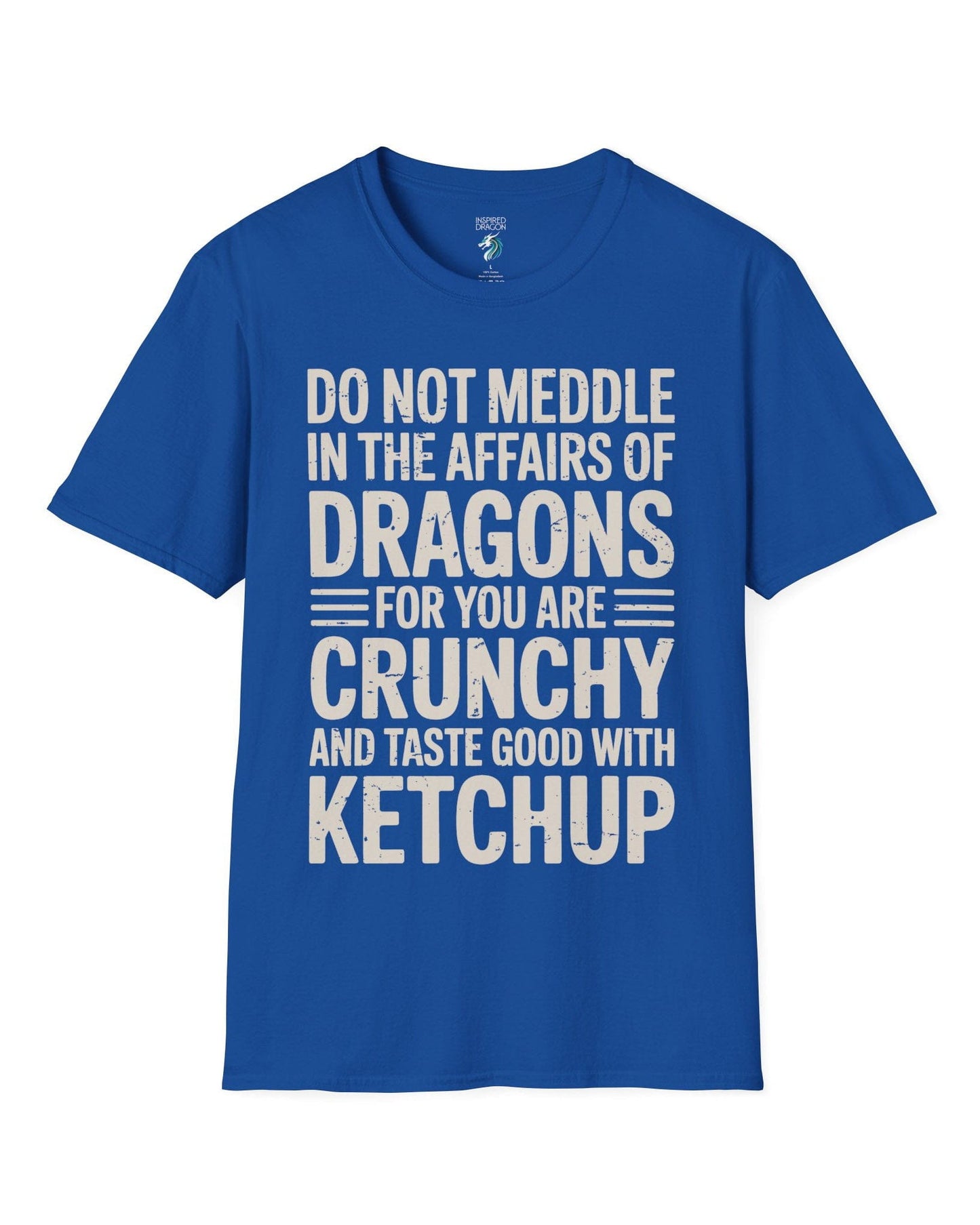 Do Not Meddle shirt in royal blue featuring bold distressed typography with a witty dragon-themed warning.
