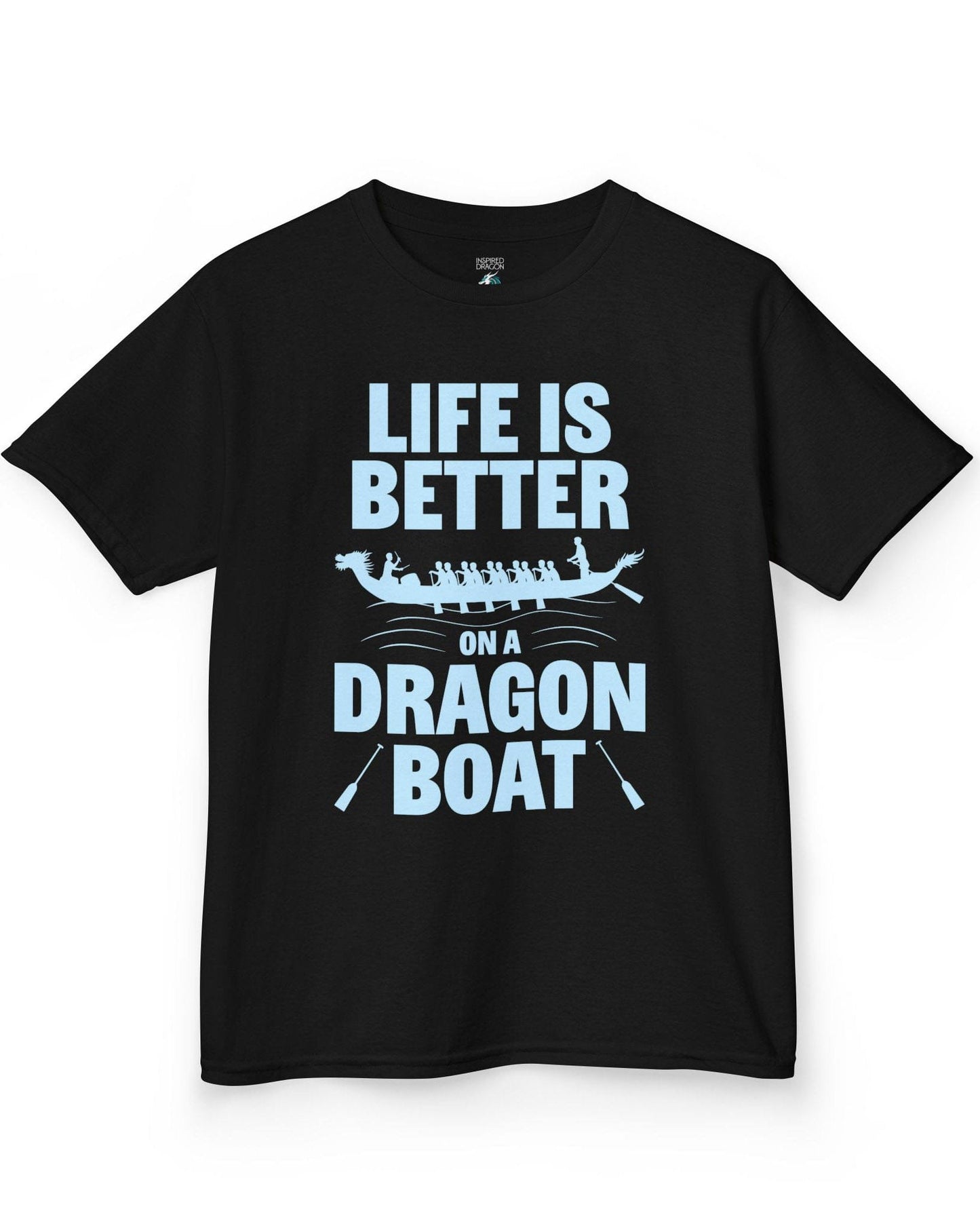 Life Is Better on a Dragon Boat shirt in black featuring a dragon boat silhouette with paddlers in motion.