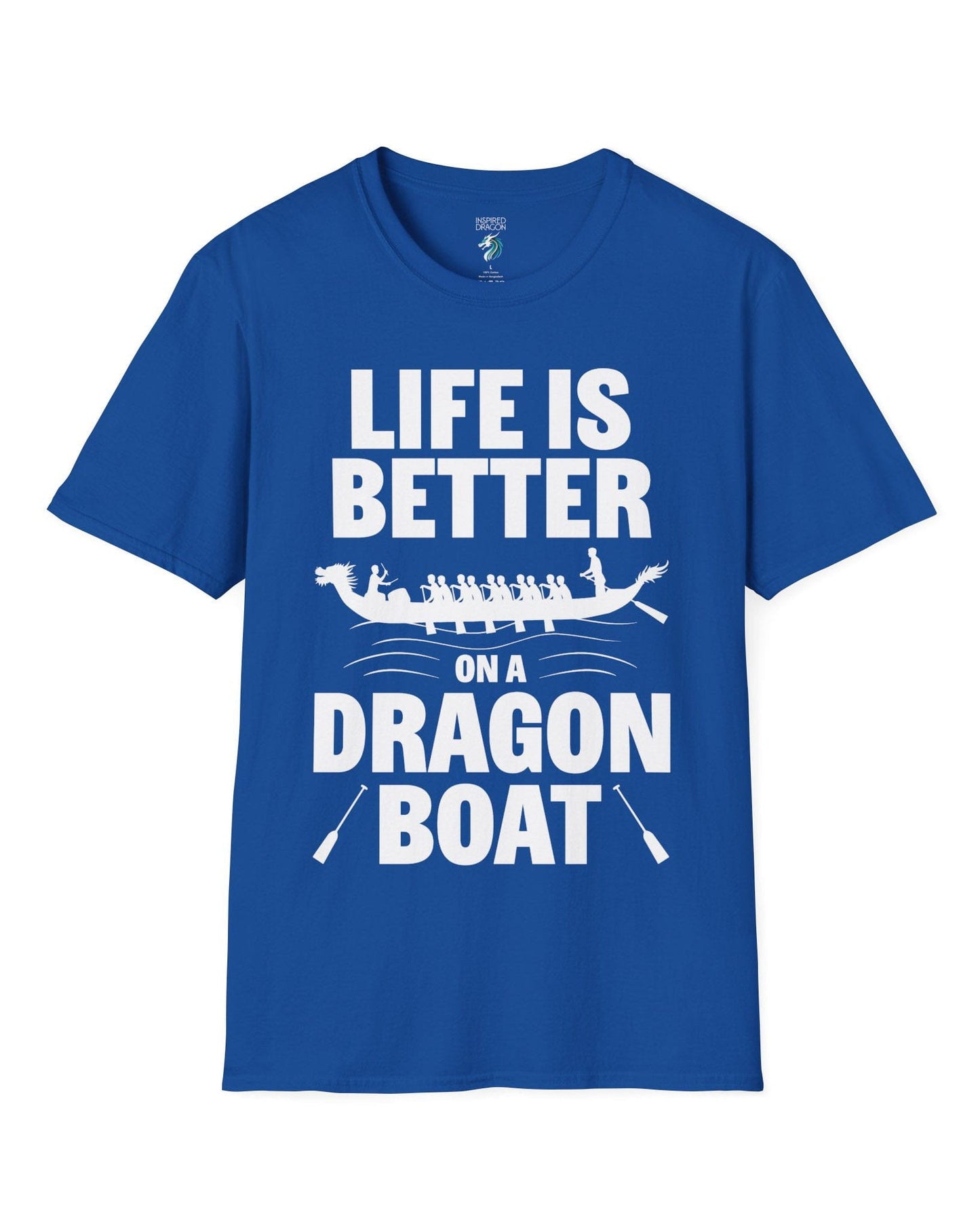 Life Is Better on a Dragon Boat shirt in royal blue featuring a dragon boat silhouette with paddlers in motion.